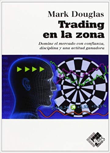 Libros De Trading E Inversiones 1 Trading En La Zona Mark Douglas